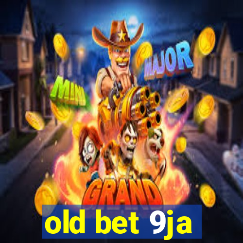 old bet 9ja